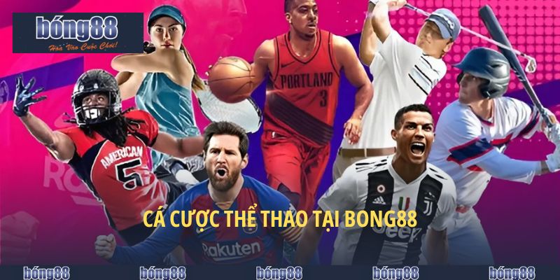cá cược thể thao tại bong88