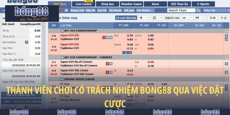 Thành viên chơi có trách nhiệm Bong88 qua việc đặt cược