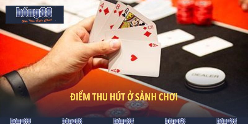 Điểm thu hút ở sảnh chơi